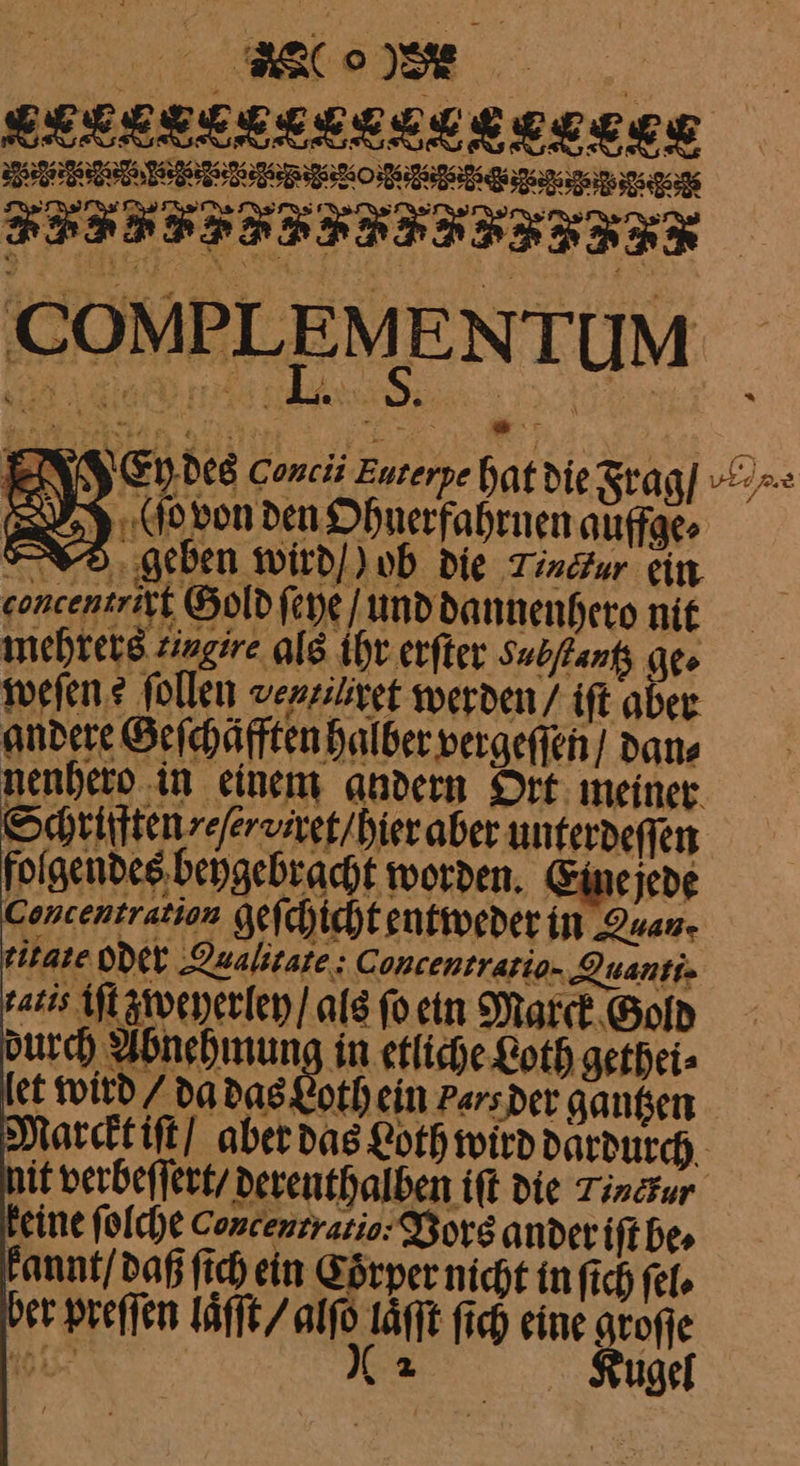 | Zuantie zatis iſt zweyerley als focin Marck Gold laͤſſt ſich eine groſſe (a Kugel