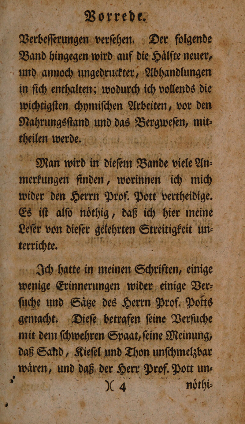 Were finden, wider den Es it alſo noͤthig j daß ich hier meine terrichte. a ee