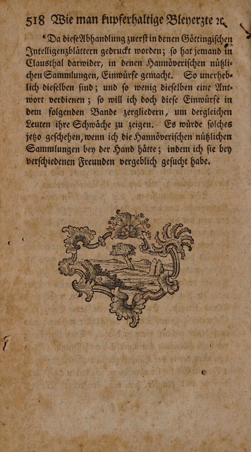 dem folgenden Bande zergliedern, um dergleichen Leuten ihre Schwäche zu zeigen. Es würde folches