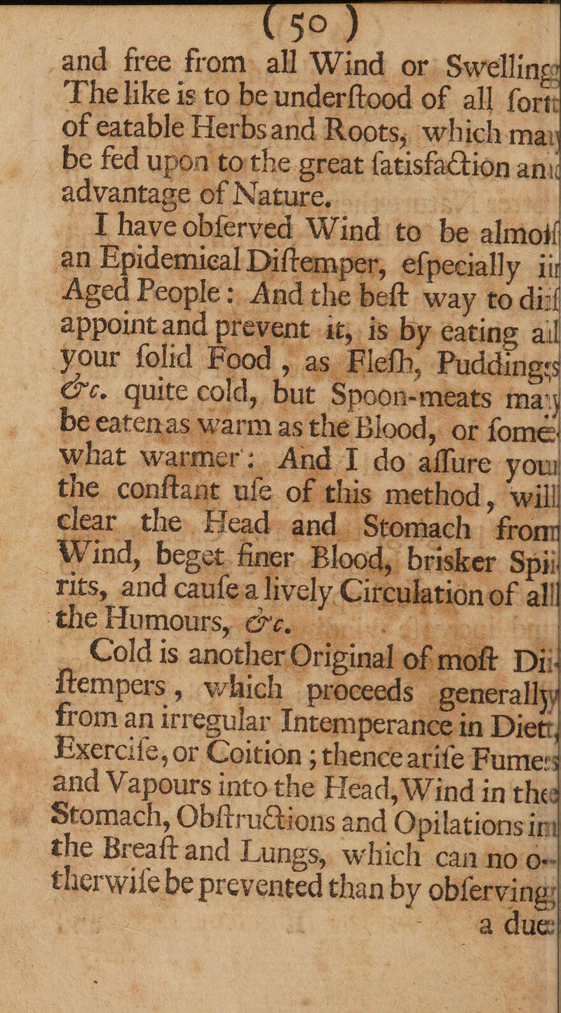 Stomach, Obftru&amp;ions and Opilations in| the Breaft and Lungs, which can no oe. therwife be prevented than by obferving: