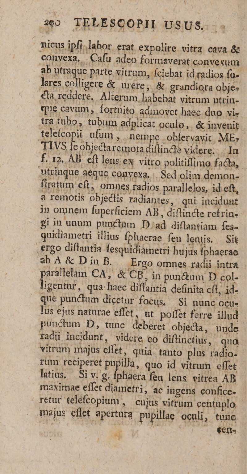 $4377? radii incidunt, vidcre eo diftinctius, qua vitrum majus effet, quia. tanto plus radio- | Lt