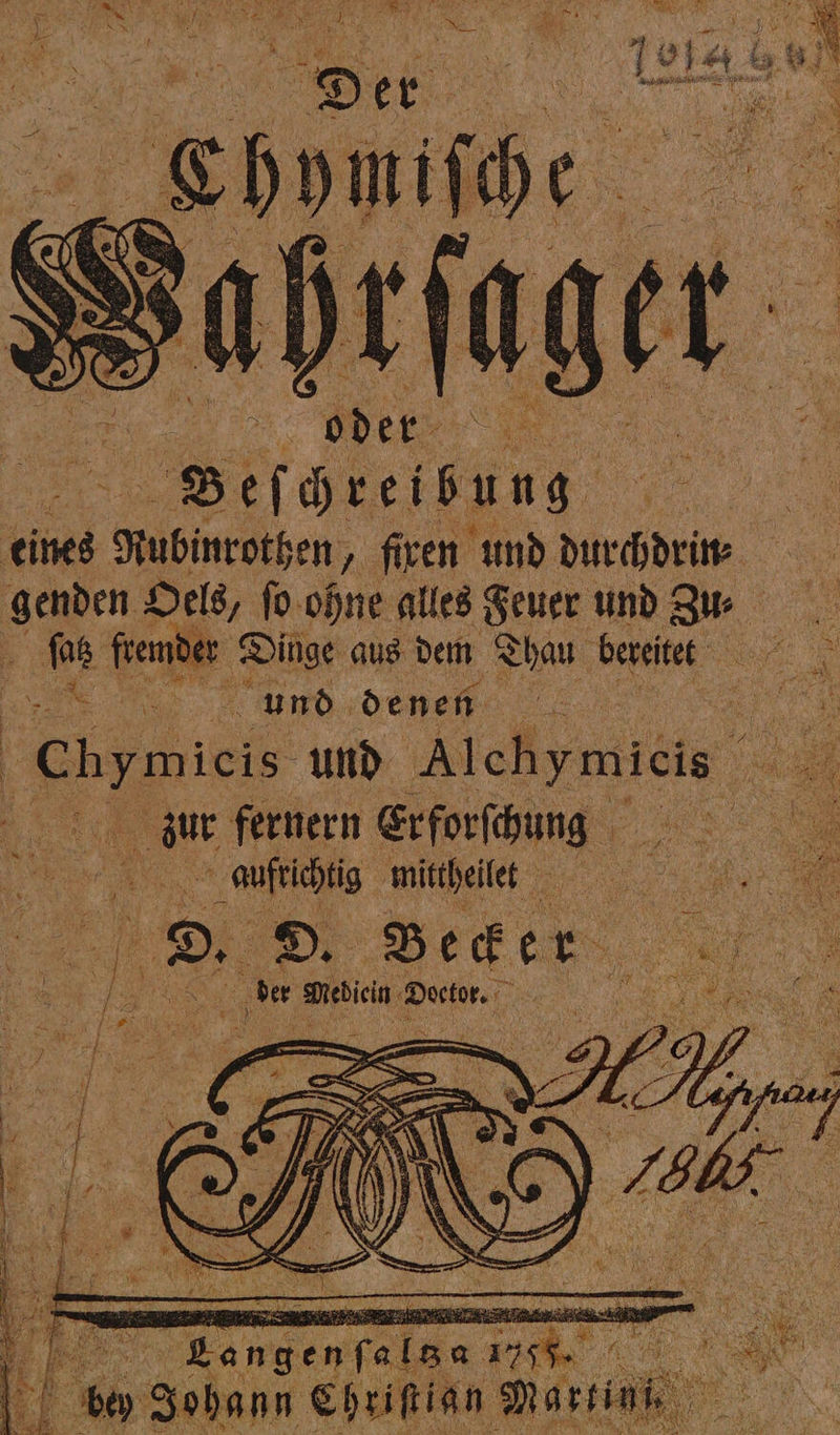 8 e f ch rei 5 u n ng. eines en: firen und —— genden Oels, ſo ohne alles Feuer und ſatz fie der Dinge aus dem Than bereitet —— denen Re — — und Alchymicie Su fernern Erforfhung - Aufrichtig mittheilet Ss, Beer ‚der Mediein Doetor. Ed —— = — I R — — f are a * — a | 4 bey Johann Chriſtian Martin Ben,