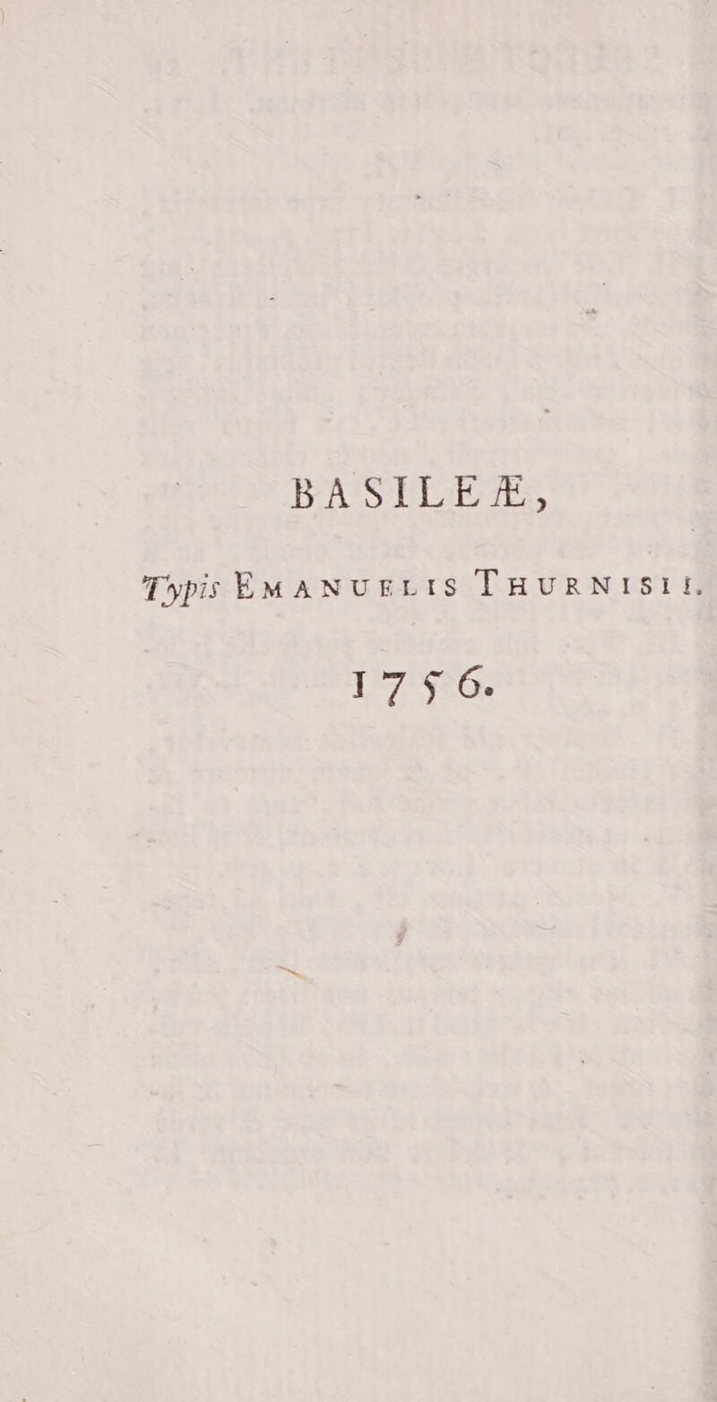 BA SHEETOTES Typs EMANUELIS THURNISI!. 1756.