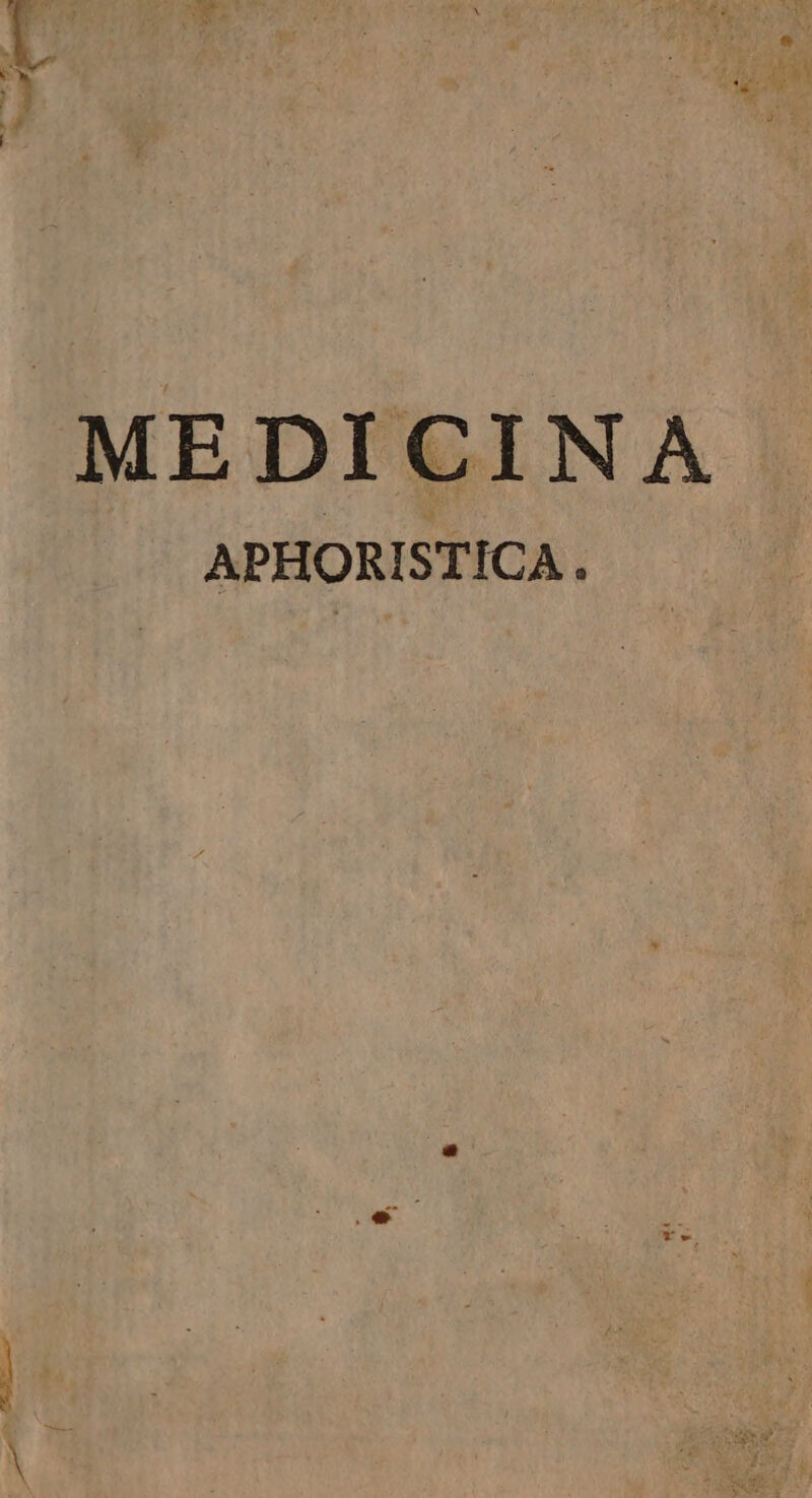 MEDICINA APHORISTICA .