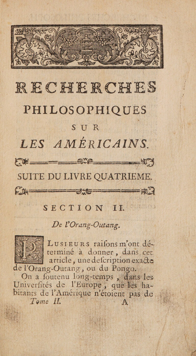 SECTION IE De l’Orang-Outang. | LUSIEURS raifons m'ont dé- =! rerminé à donner, dans cet Tome Il