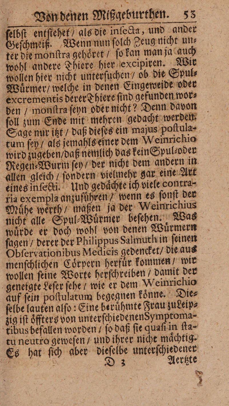 ei efficiet? als die infe&amp;ta, und ander Geſchmeiß. zenn nun ſolch Zeug nicht un? ter die monſtra gehoͤret / ſo kan man ja auch wohl andere Thiere hier exclpiren. Wir — Regen⸗Wẽ