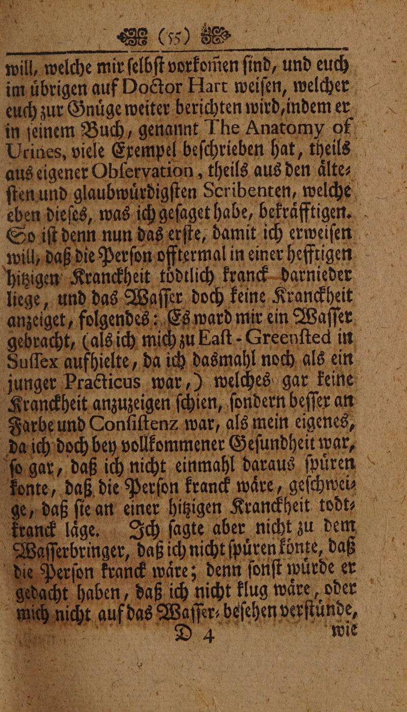 ii e mir 515 ch haut Gnüge ichten wird indem er 10 cm 65 Hi . . s beſchrieben hat, theils N ars 15 | 5 dieſes, w he o iſt den e, damit ich erweiſen va en kranck darnieder . aſſer doch fe ke ine Kranckheit ward mir ein 8 ich mie fra en 0 asmal hl noch als ein u, ) welches gar N ſondern beſſer an ck wäre, g . . todt⸗ uren konte, daß de arte. eden |