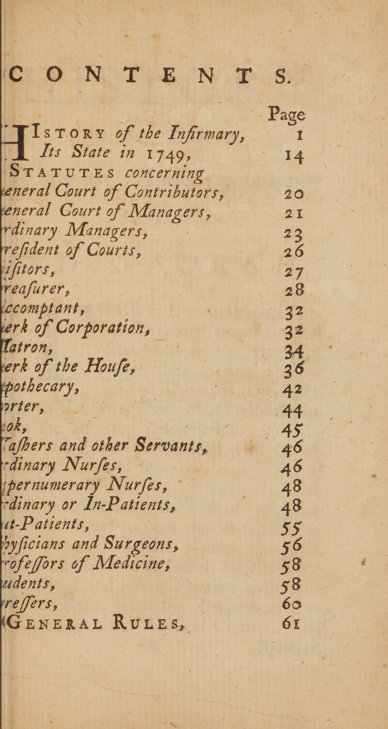 STATUTES concerning rdinary Managers, efident of Courts, ifitors, rea urer, ccomptant, erk of Corporation, atron, aid erk of the Houfe, othecary, rdinary Nurfes, ipernumerary Nurfes, ~ rdinary or In-Patients, it-Patients, byficians and Surgeons, rofeffors of Medicine, dents, reffers, GENERAL RULES, | I 20 21