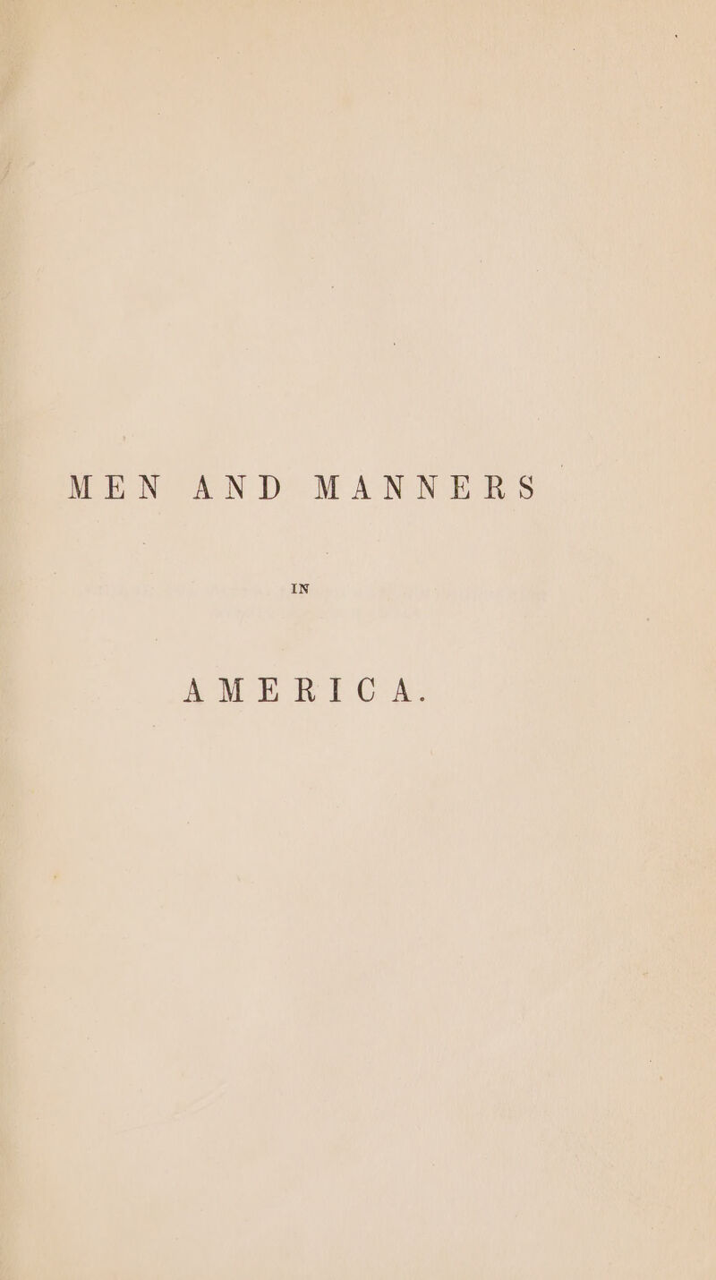 MEN AND MANNERS. AMERICA.