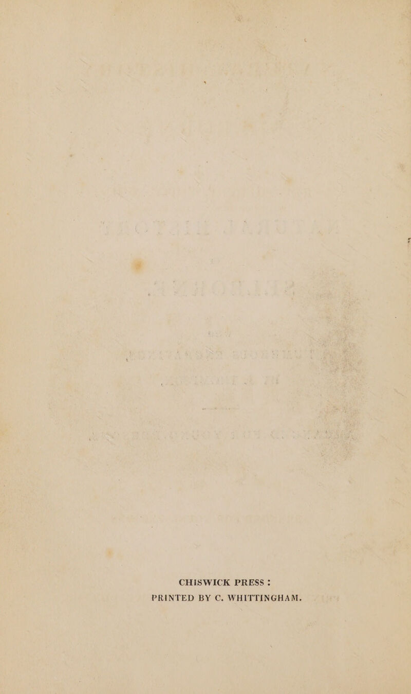 CHISWICK PRESS : PRINTED BY C. WHITTINGHAM.