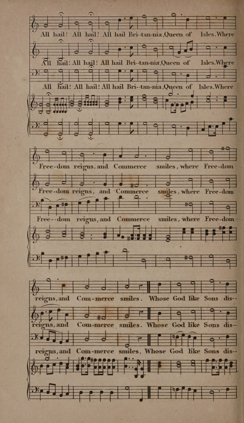 Isles. Where * ‘e = NG Lh FEA ES RORY Da PAP WaeR i) ae” sr UT DIES FR a > TE Rail! All hail! All hail Bri-tan-nia Queen of G4 ‘All hail) PAIb HPO All bak Bet anes Cueea al AML hail! All hail! All hail Bri--tan-nia Queen of Isles. Where — . peo ith RD De ES REX a y, P\ NR O8 LANE The REI Dae SF (SOE NAEP MY TN EE ca Gaal oe a rs iil