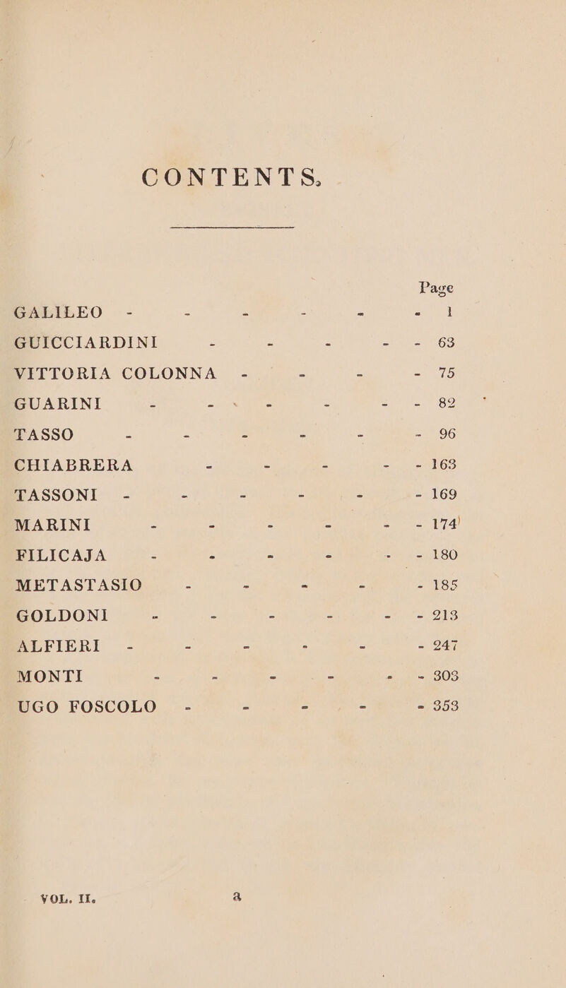 GALILEO GUARINI TASSO TASSONI MARINI FILICAJA GOLDON1 ALFIERI MONTI VOL. I.