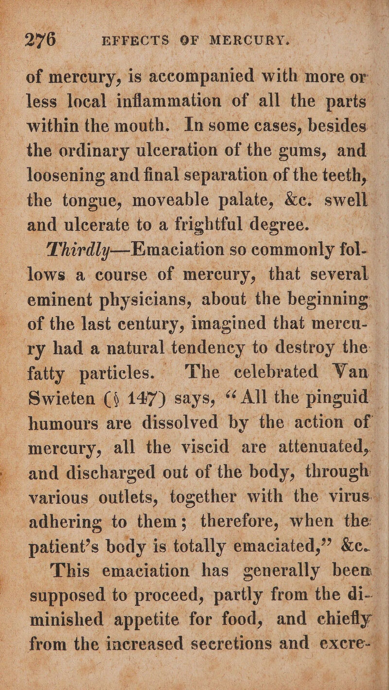 and ulcerate to a frightful degree. — lows a course of mercury, that several