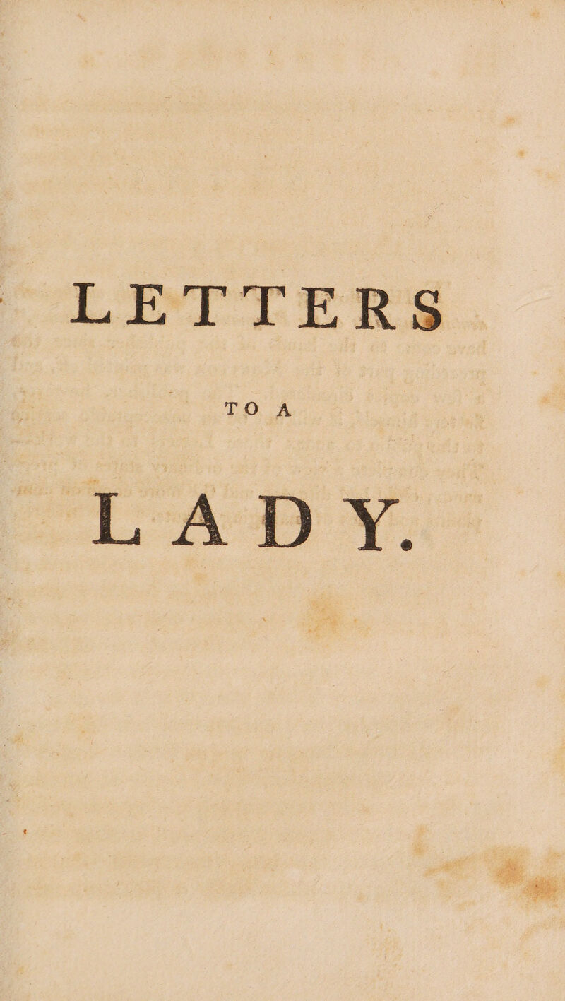 LETTERS TO A LADY.