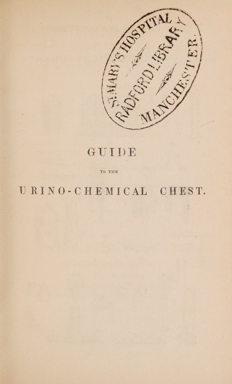 GET E TO THE URINO-CHEMICAL CHEST.