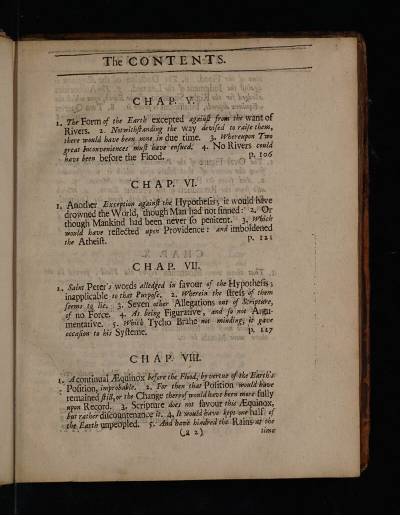 the Atheift. .CHAP. VU. Whereupon Two -, Px 106 p. r2t mentative. upon Record. CHAP: Vil. 3. Scripture does nor favou Ca 2.) p. 127 rue of the Earth's r this Aiquinox, the. Rainsah dhe tne: