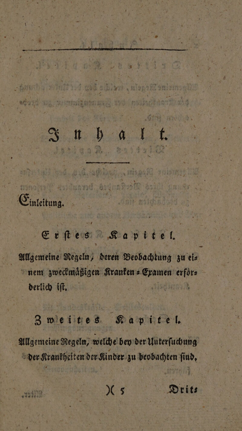 A Einleitung. SE d ſtiem d Kap e l. f Allgemeine Regeln, deren Beobachtung zu ei⸗ nem zweckmäßigen Kranken ⸗ Examen erfor⸗ derlich iſt. a 3 weite 8 Ka pit. Allgemeine Regeln, welche bey der Uuterſ uchung der Krankheiten der Kinder zu beobachten find, rl 55 IC 5 Drit⸗