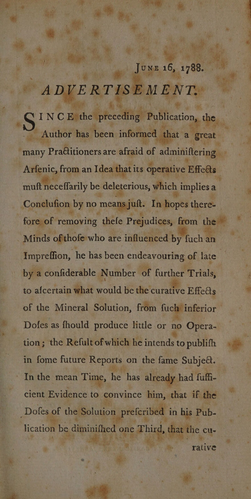 1g Publi oti 1s u et phe, hi: ‘ tend - Author has Mien: inform i ed ta great ‘4 “many Prafiitioners are afraid af adminifering - Arfenic, from an Idea that it its operative Effeets ‘muftneceffarily be &gt; deleterious, which pnpHcss a | r Conelufion By no oaggrat: Taboos ven of | forajoF ies 5 Weal thefe Prejudices, m the 1 Minds oftthofe who are influenced by fuch ; an Impreffion, he has been ah i ie of late a . confiderable N umber of further Trials, : to afcertain what would be the corte Effects Ris. of the Mineral Solution, from fuch inferior tion; the Refult of which he intends to publifh * in fome future Reports on ‘the fame Subjett. : cient Evidence to convince him, that if the lication Pa one a hicd, ae e@ . : is 2 “ ,