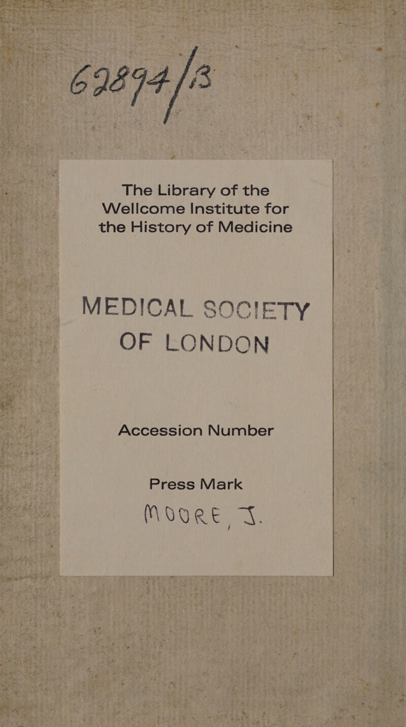 icine Press Mark The Library of the Wellcome Institute for Accession Number the History of Med