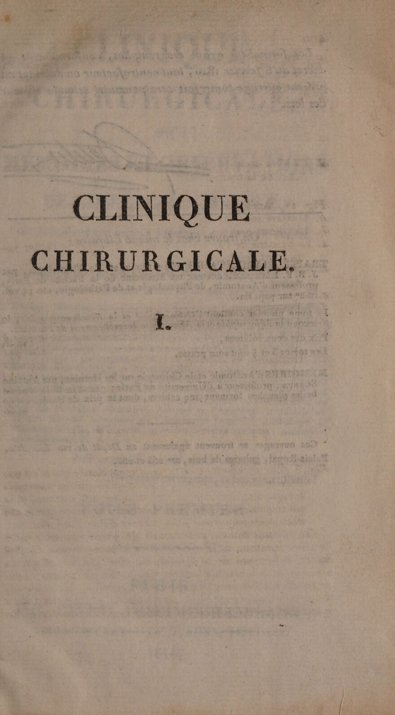 CLINIQUE CHIRURGICALE, : ee
