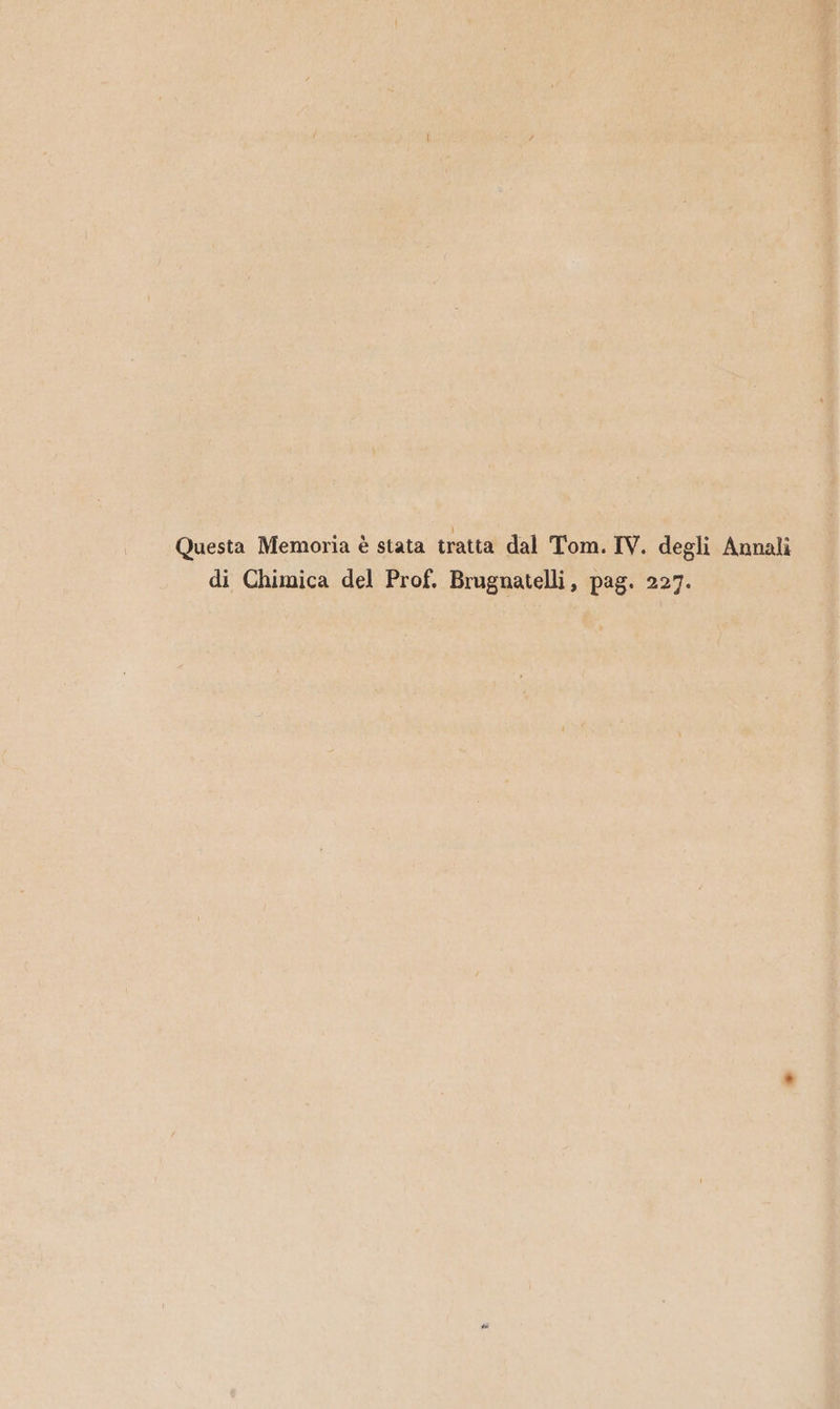 di Chimica del Prof. Brugnatelli, pag. 227.