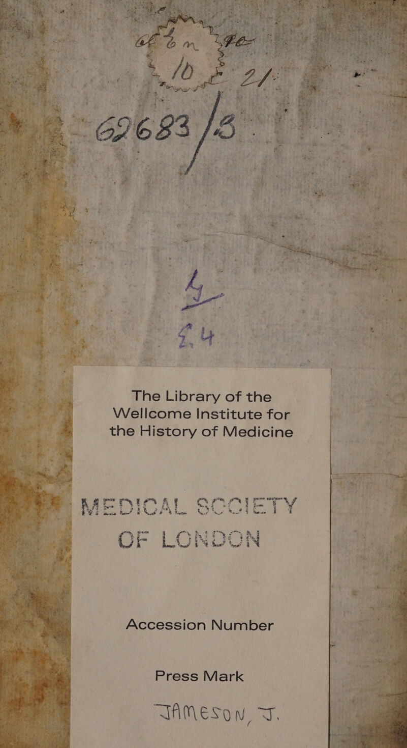 The Library of the Wellcome Institute for the History of Medicine Accession Number Press Mark SAMESON WT.