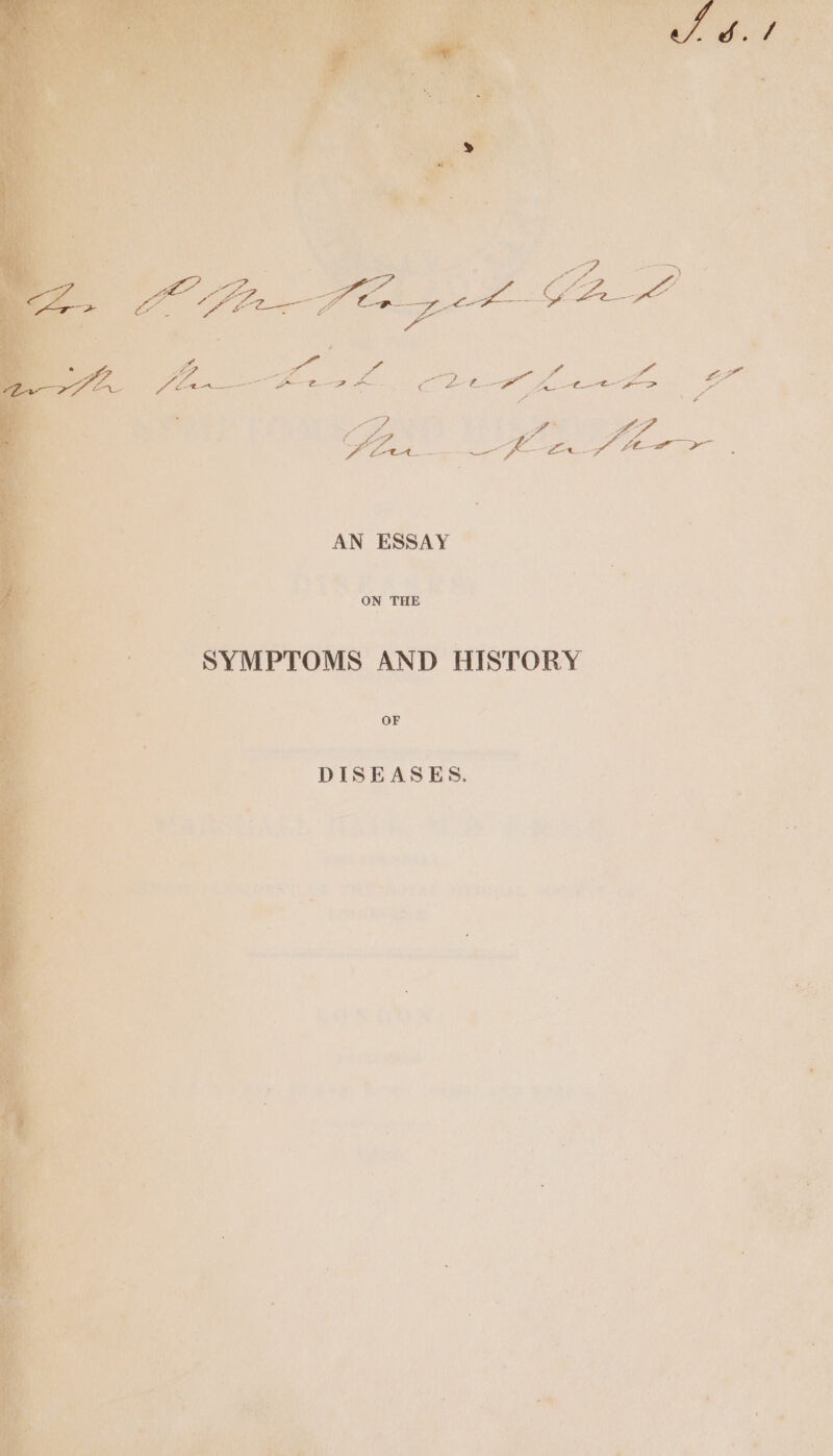 AN ESSAY ON THE SYMPTOMS AND HISTORY OF DISEASES. ’ * tlh * » 1 e * nS i oO y, C : x ‘ cae * a “ F : Alp + a ri % ¥ ‘ oh adds a ste ‘ 7 ial} Phas fa, Ma rcs Vd b.) WiRe aac ¥