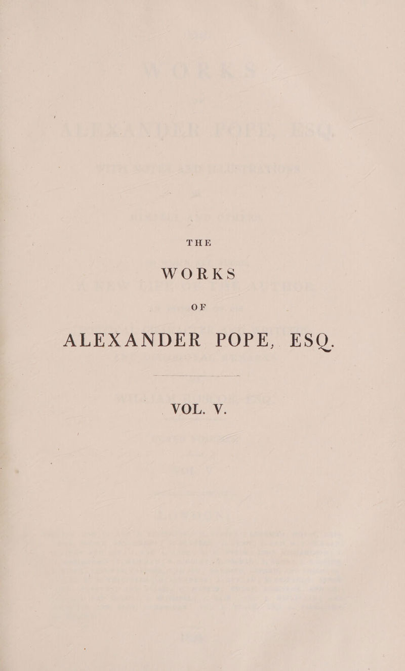 ALEXANDER POPE, ESQ. VOL. V.