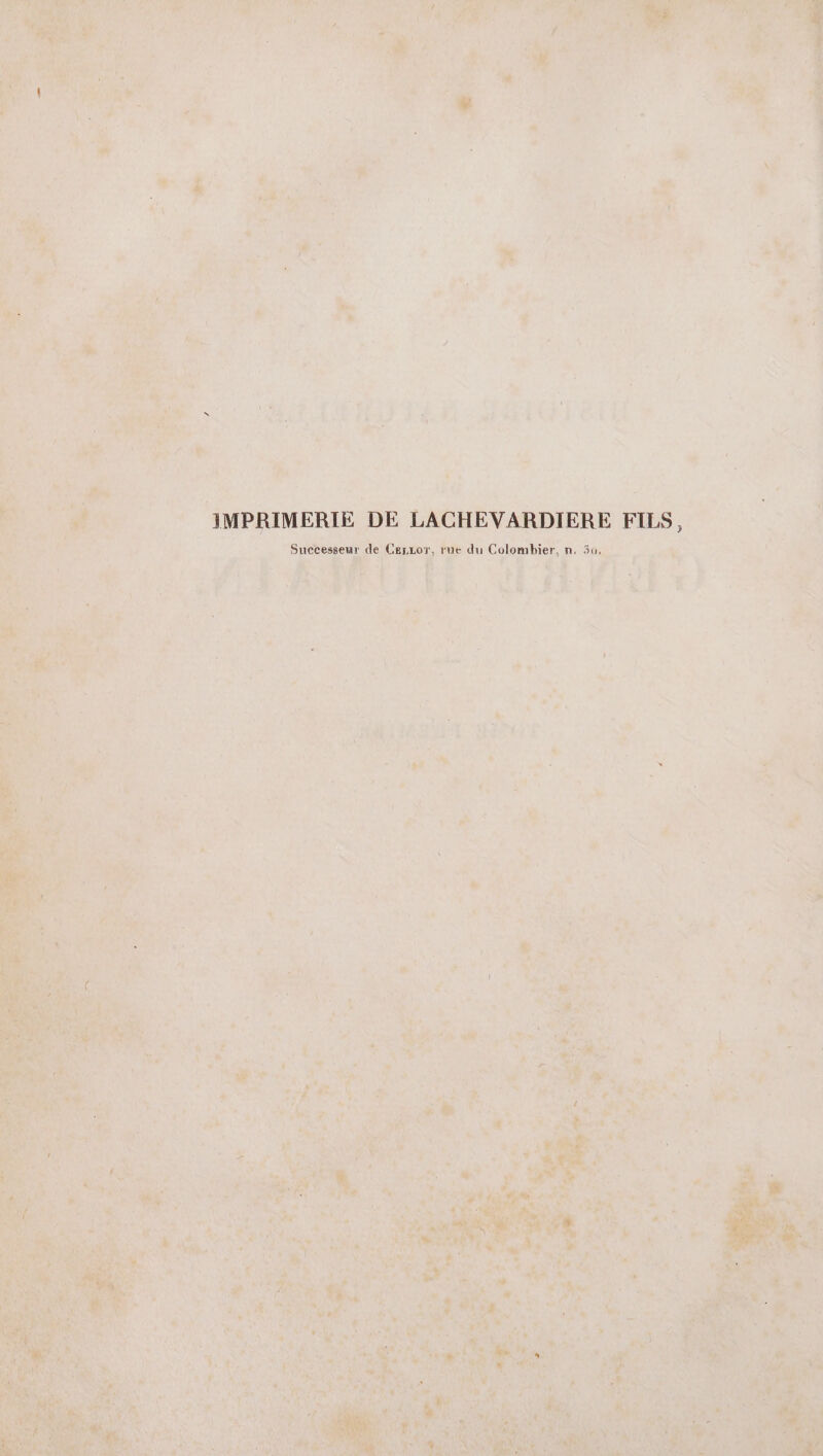 &gt; ÿ + k 7 5a. # ier, n. ù rue du Colomb { HEVARDIERE FILS Æ, 4 ses 1. -# APE € 7 ie Ms + RC ET ne je Rp fe hs” = Sp Le : OURS ne É pr $  st Ù ë MPRIME Ÿ * ] | * Î y