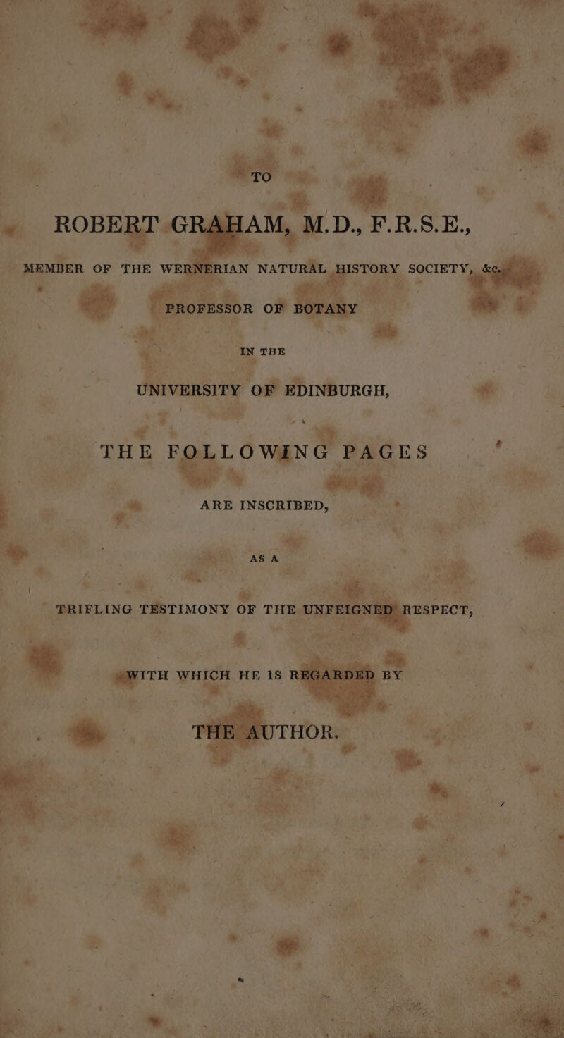 a ROBERT GI te, | MEMBER OF THE WER: . sia ; a THEE F LOWING PAGES ae . ARE INSCRIBED, rh a. es L