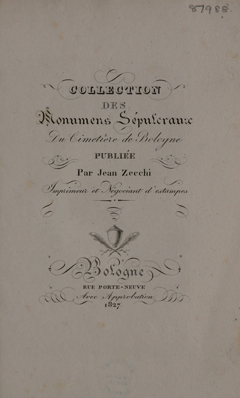 N COLLECTION a DES. VNonumene S epuler ani 7% Cn 4; Dolegne - So PUBLIEE. LG} deg Sb Par Jean Zecchi Da n { = e \ o ) di VA . — &amp; Ji. î . b) n bi Nyarnent elA) egoctant VA cstamypes la ] . DAI a Pda &lt;G a &gt; ro ) a 9 ASLO sto iS ) retina, RUE PORTE - - NEUVE Pan | Chef pata RA Avec re (Z4Z755 0%7, 97, DE Gy )