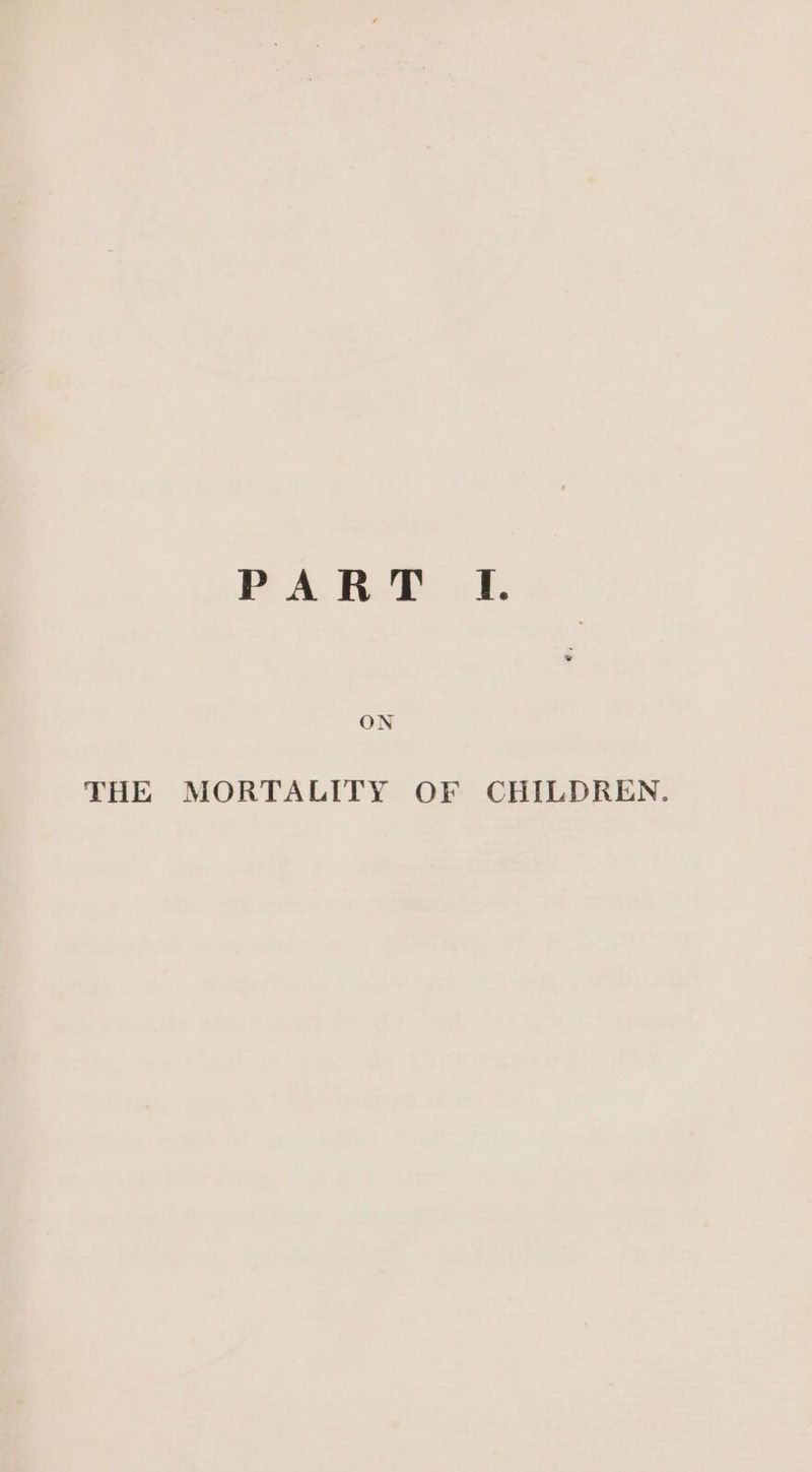 THE MORTALITY OF CHILDREN.