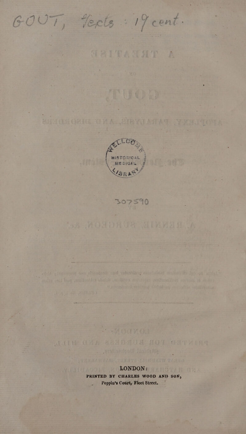 aco MIZSTORMOAL BME SIOAL é LONDON: PRINTED BY CHARLES WOOD ANI) SON, Poppiu’s Court, Fleet Street.