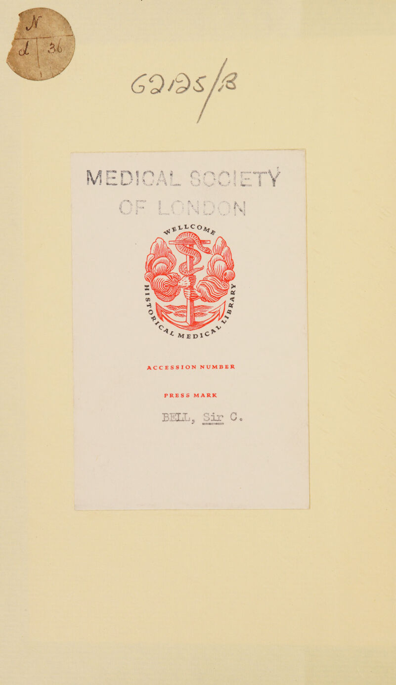 ACCESSION NUMBER PRESS MARK BELL, GC. Sir &amp; ed