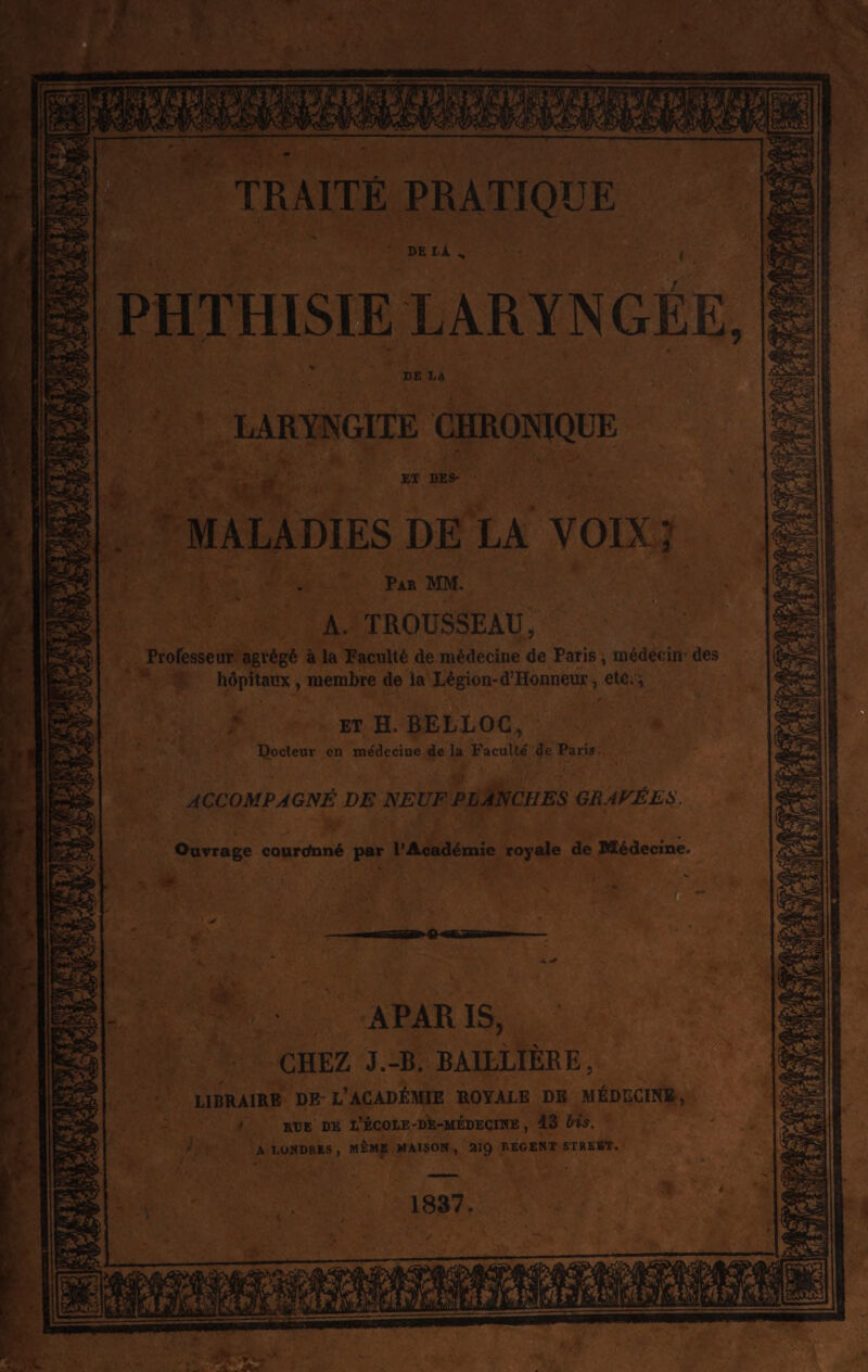 = Le 4 : pl #3 + ax s + ? ' N er vu a % PS la, x Sas À DAS iiamnannne F + Te 1 : f se de 1 xx 2e ‘E Fr DE LA VONY 3 ut se pa MM. | À. TROUSSEAU, | Professeur agrégé EN Faculté de médecine de Paris, médécin: js * . Hi  ed ed membre de la ee À ete: 4 # dia de +. #r H. BELLOC, Bocteur.. en médecine del la Fac ge Paris. : HE | Ouvrage couronné Lu l'Académie royal à de Médecine | APAR IS, cHEZ 1.#: BAILLIÈRE, EL name DEL ACADÈMIE ROYALE DE MÉDECINE QU RUE DE L'ÉCOLE-Dk-MÉDEGINE 43 bis, ® a Lubzs i nil Lot 92 RÉCENT STREST. ‘È Se Fr 1 a, ES rs 12 . Ty À Le 485 É Ta