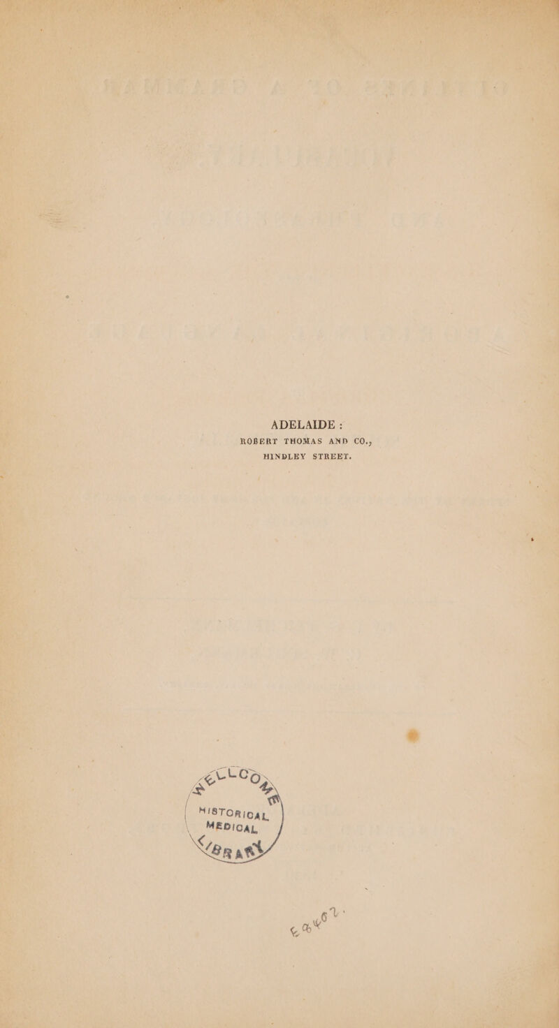 ADELAIDE : ROBERT THOMAS AND CO., HINDLEY STREET.