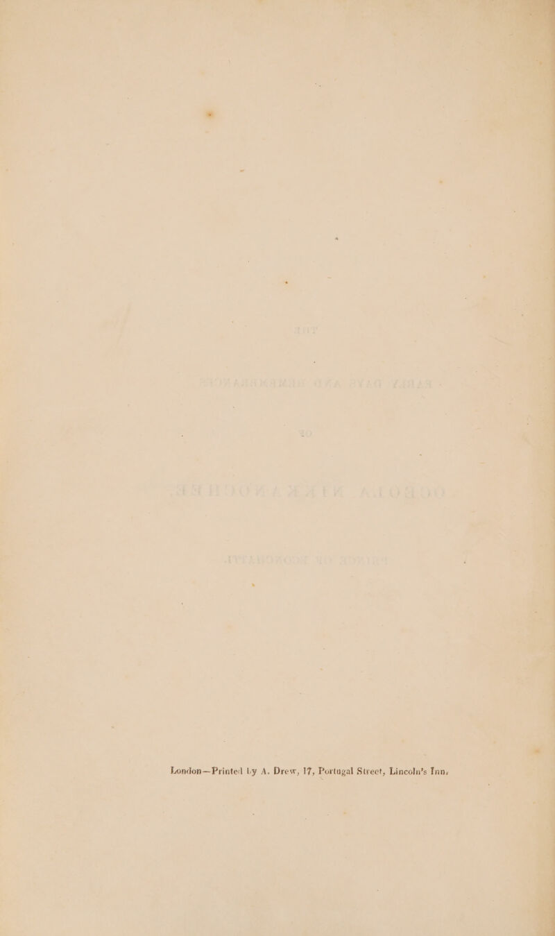 + AO ASG RAST Le London—Printed Ly A. Drew, 17, Portugal Street, Lincolu’s In a