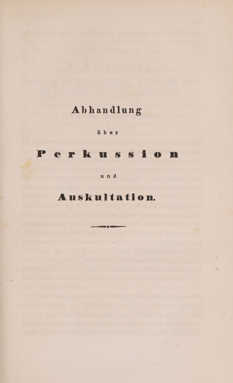 Abhandlung über Perkussion und Auskultation.