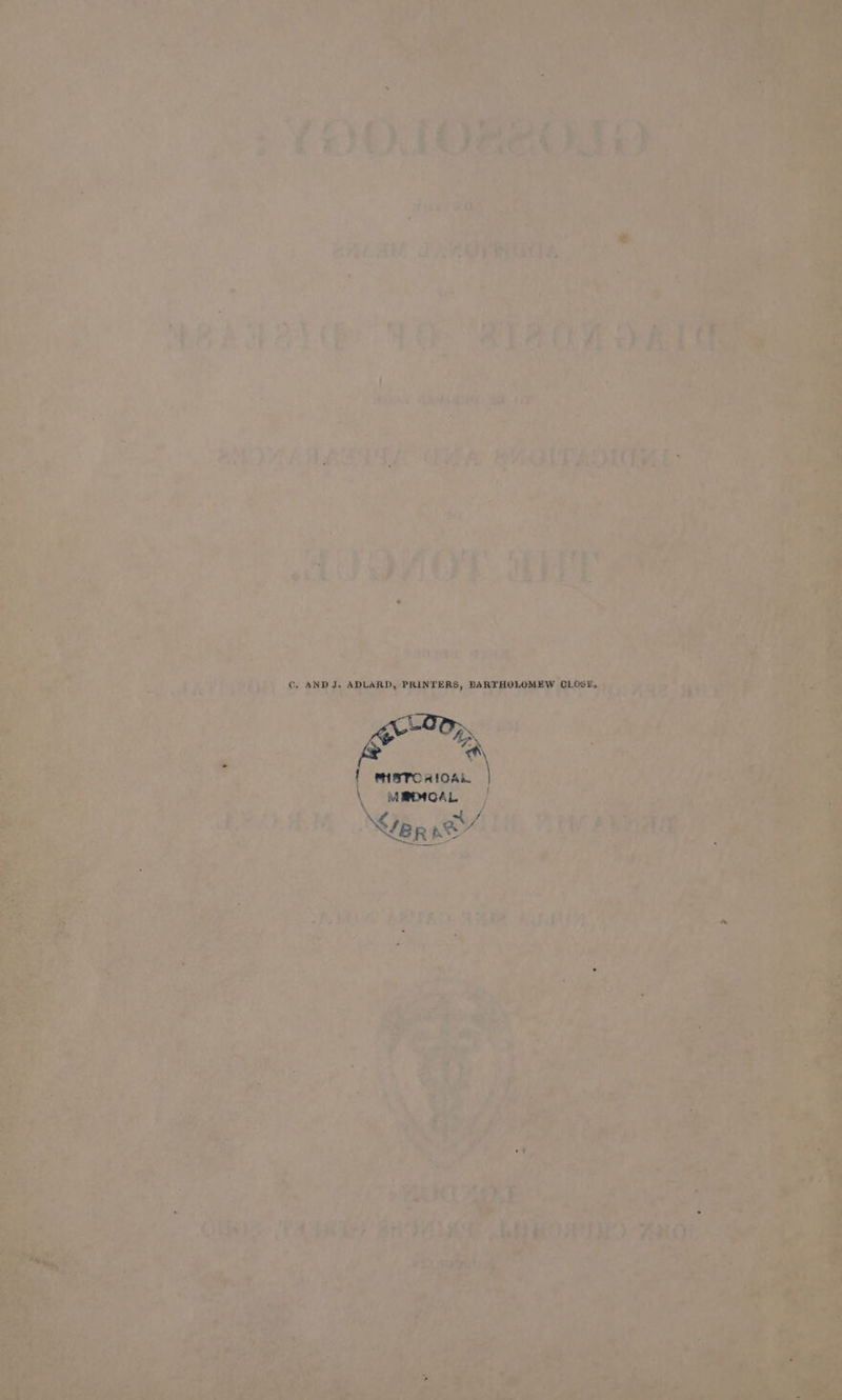 C. AND J. ADLARD, PRINTERS, BARTHOLOMEW CLOSY, LOD. oe, 1 PHSPORIOAL \ Ma@poAL | ver per