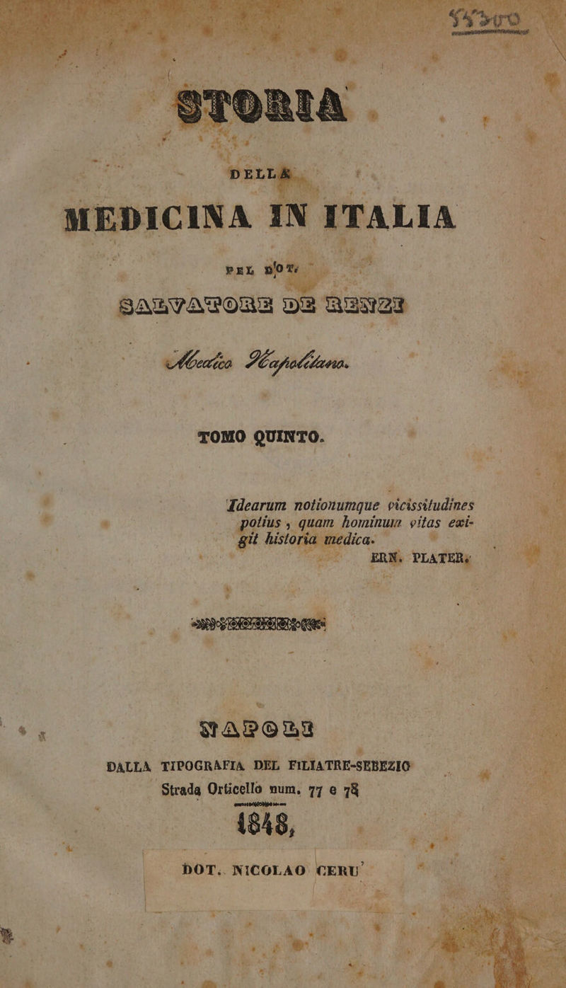 sauvavonE DEI Rena 00% N o °° «Alea, > Ripi Co TOMO QUINTO. è | Nico Tdearum notionumque vicissitudines ui e a xii sfga hominun vitas egi- i | git hi historia m Mica”... @ int: «RN: PLATER: - (e). Li è k i) A La À ù 5 e e Fi » M w LI pa n CO i f 3. IR — “sg |. MAPOLI DALLA TIPOGRAFIA DEL FILIATRE-SEBEZIO - Strada | valo. num, 772 78 È TTI 3 RR fue “i DOT. N IGOLAO? TERU””