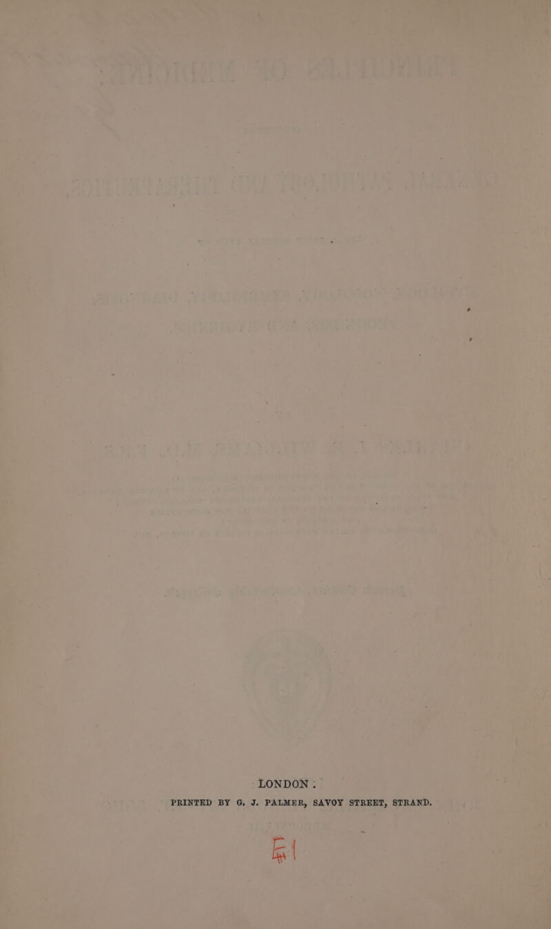 LONDON. PRINTED BY G. J. PALMER, SAVOY STREET, STRAND. Fe