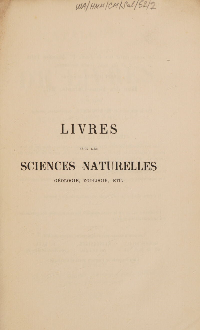 ui un CM ek/52/2 Ld L / LIVRES SUR LES SCIENCES NATURELLES GÉOLOGIE, ZOOLOGIE, ETC.