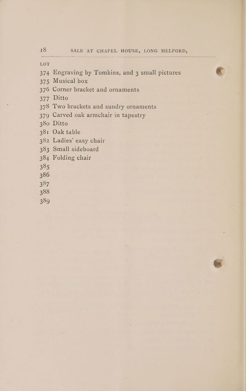 389 Musical box Ditto Ditto Oak table Ladies’ easy chair Small sideboard Folding chair €