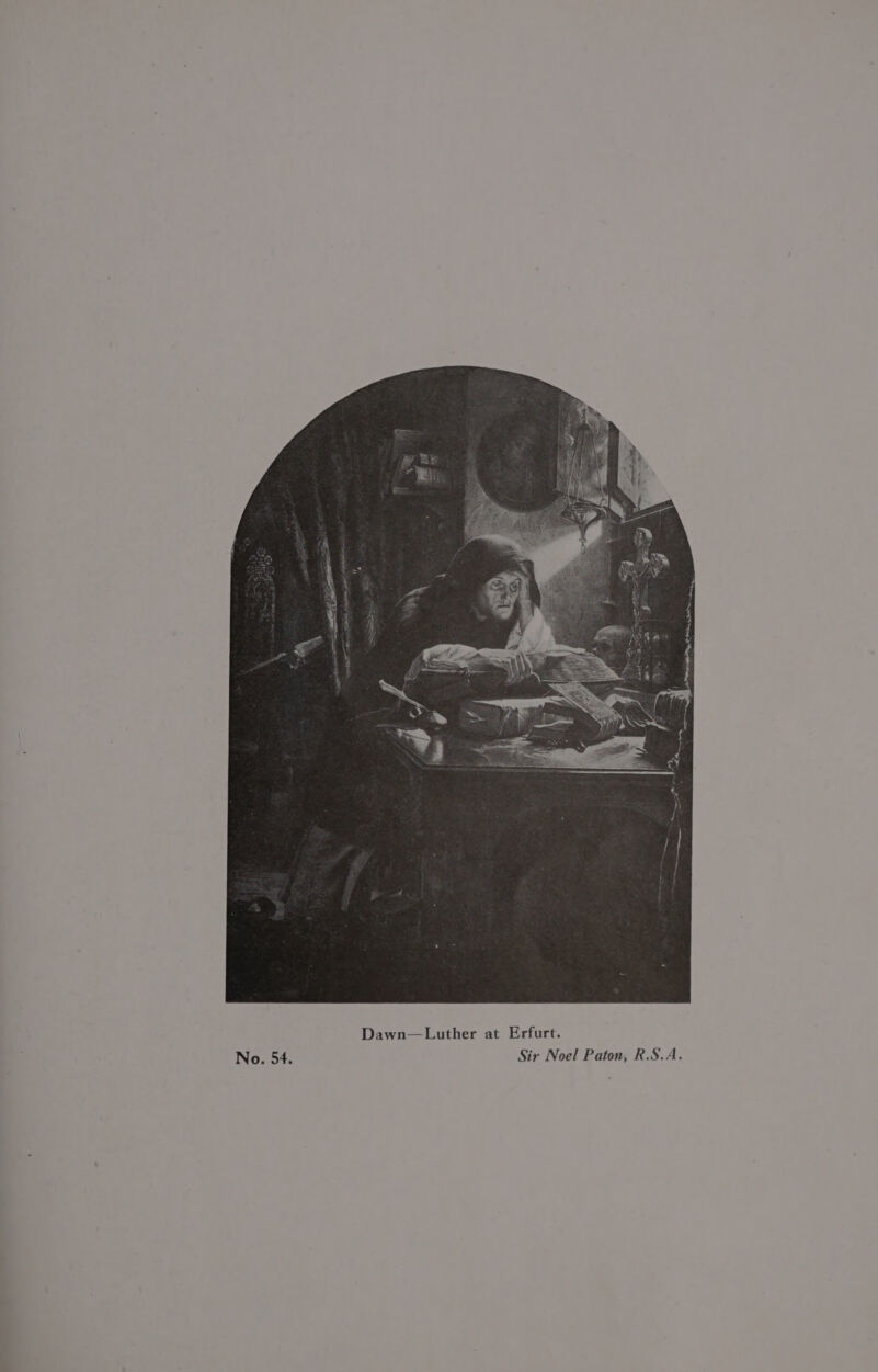 No. 54. SRR SN Dawn—Luther at Erfurt. Sir Noel Paton, R.S.A.