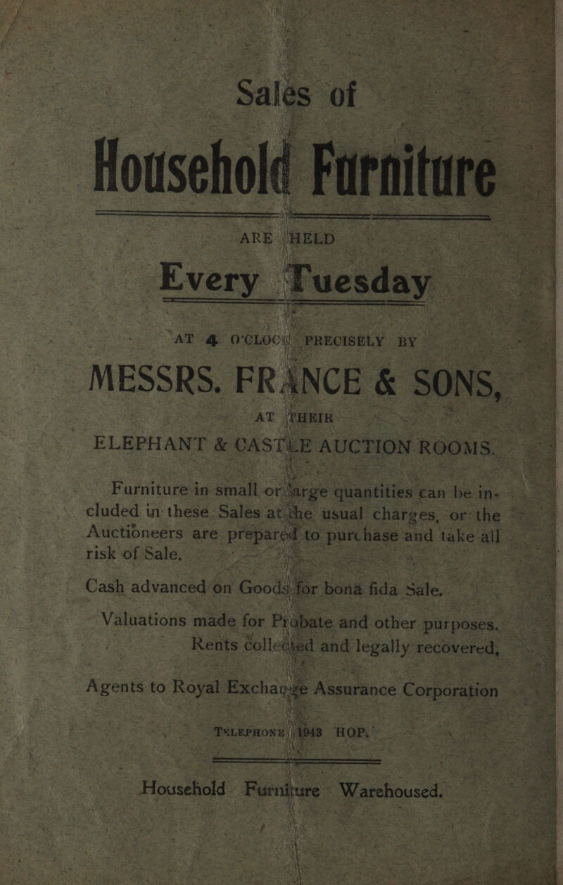 ‘Sales of ocho “ARE HELD | Every | MESSRS. Feces &amp; SONS, AT HEIR a7, ae A cluded in these. Sales at the usual charges, Or? the © Auctioneers are Prepared to purchase a and take al risk of Sale, = -s eet ee RT a Hes Cash advanced’a on esouh for por fida Sale. 2 af ; ih e a te *. eunenoni 168 HOP.” . Si ea Ng ls oe a Fe ae oN Me ye Dekel 2 re ie ee reat s ‘ - Ae a he iM ee See aes tie oy pc ay Be ae ae 4 ee Pe ate Be ? oP ny Wh ae ee ed rss 4 heel Pe wae a ete  € ne ee - &gt; wwe cae eS ferk ae: PE Dae gets ae: ~ tie ia ’ - AD. er J - +e ee © at id Pe rege et, i Var Q nme * Dee a grees eh = &amp; &gt; eee? a io 2 ow bee bie a \ she etn FF =) a? = ts +34 ; * ! oi P or  a Rie tho tts Tate a : PB Re nS es Be nha ote ath the : Re eS oe re e pe s » s . met I a a i 3 oo Se AS ea fy = se iy Sin S, er LM Ae ere th ie 1 by * ‘i y 7: 377 pei, SS are Mr sees ate: Nieree BESO Rees RS fh As poets Scere