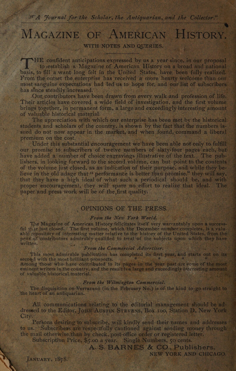 AHE patient anticipations expressed y us a-yea -to establish a: Magazi ‘merican Hist r basic to fill a want long felt e United: States, From the outset the. .enterptise h eiver most Sanguine expectations’ had a us to has ‘since steadily increased. * : ent Rhea wis -....Qurzcontributors have bene done Seo ae Ww: te nd p Their articles have covered a wide PPOs esti eatin nes - brings together, in per manent form, a late and oe valuable. historical material. - - . | Phe appreciation with wiehioee € as premium on the cost.’ vat 2 Under this aebctanliey Uncdudisen: we’ a 5 | our. promise to: subscribers’ ‘of twelve: ‘aunibers: have added a number of choice engravings illti -lishers, in. looking. forward to the secon ” liéve in'the old adage that * performante is: bet e f ace aes cl — ~ he of the, oft ey hee “The ce of Aerie nes feliciéas tes itself very warran ‘ity upd BY able repository: of interesting matter relative to. the history. of ed States,’ “pens ef eaters ae cosa to treat of ian: ‘subjects upon which’ # > Atnong ‘those’ who-have’ contributed to i e . eminent writers in the country, and the: result isa ar ot valyable, risiorical, material. a . oe ve 4 The hadi is at on Verrazano, Gn, the February Ni . tas Lae an Ura i acagee ee ee Uke