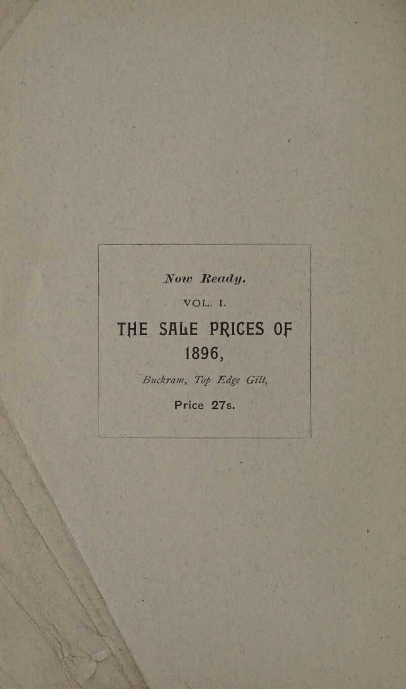 Now Ready. VOLE-E THE SALE PRIGES OF 1896, Buckram, Top Edge Gilt, Price 27s.