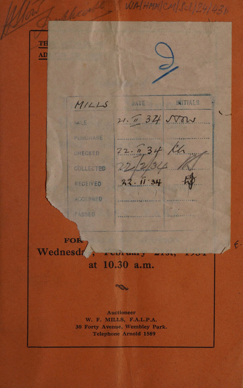 woe’ rr aX sy 49 a Re my a >) as... 4 ™y 3 cos m CX i aR SA AR 7 ¢ = C2 sa Ra ilu Tyee a > o z : : FOR... at 10.30 a.m. Qo Auctioneer W. F. MILLS, F.A.L.P.A. 30 Forty Avenue, Wembley Park.
