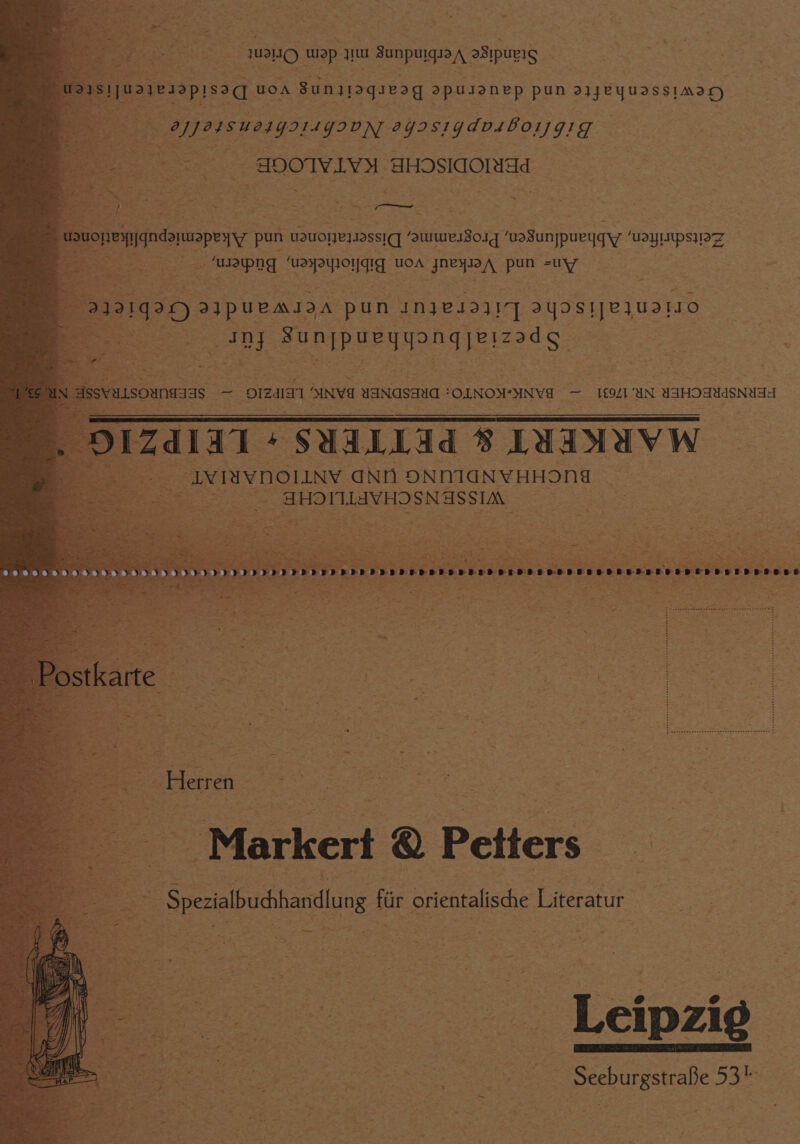 “ epsessuosgrtsgooN J ogosiydosbougig ee | ae sae -aOOTVIV aHOSsIaoMdd eo REE Ste Es oe eo ; : “ au ardanapeny pun usuoneyassiq aumes801g mssunjpueqqyy uaypsIEZ ‘ pe epag Ree. UOA great pun -uVy IME “Sunppusyyongiersads ~ t Lsoungaas a “orga inva aaNASeIC | ‘OLNOM INE = hoe IN YaHOANdSNYss _ IVPEVNOLLNY ann ONNIGNVHHOng i -SHOTILIVHOSNASSIA Sek aa OMarkert Q Petters” : ee  Specilbudandlung fir orientalische Literatur im | Bee eee Se a aes. peeburgstralle 5305