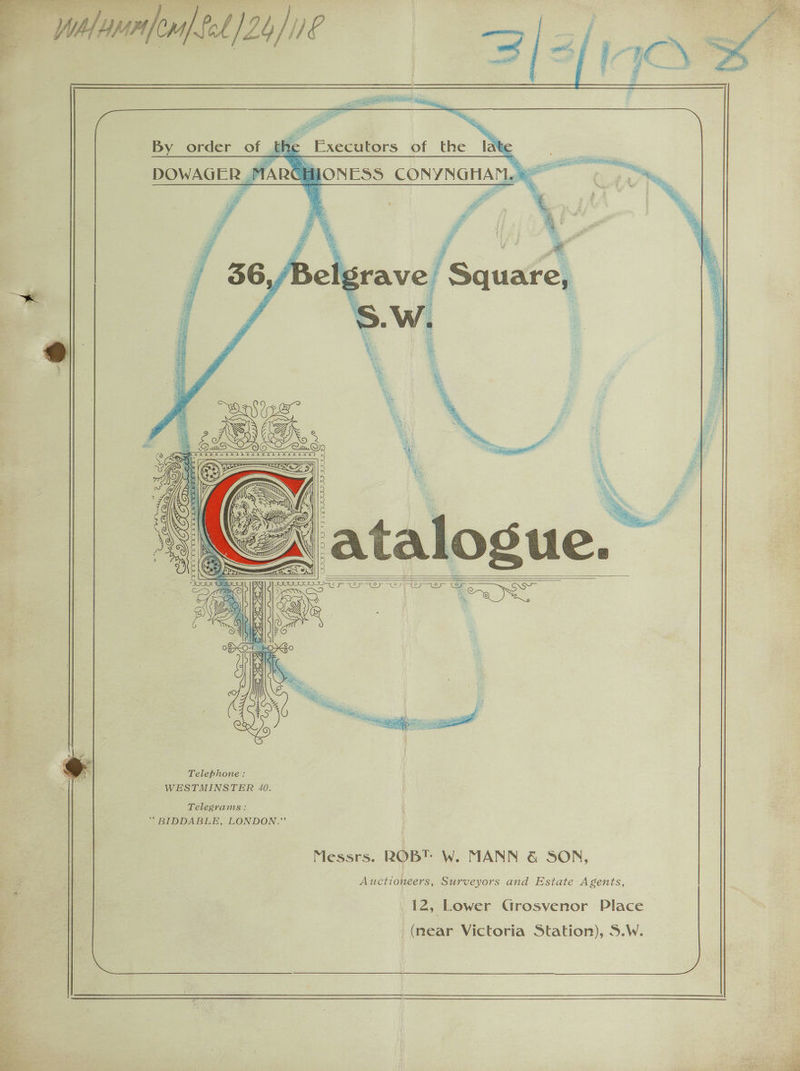 By order of Executors of the la . PP sy] MN CATT CSCR DO 6 NOOO Ie) || JIT OO OF OI OG ee D) ae ; . Telephone : WESTMINSTER 40. Telegrams: ““BIDDABLE, LONDON.”’ Messrs. ROB! W. MANN 6 SON, Auctioneers, Surveyors and Estate Agents, 12, Lower Grosvenor Place (near Victoria Station), S.W.